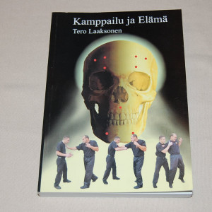 Tero Laaksonen Kamppailu ja Elämä